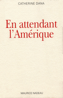 En attendant l'Amérique